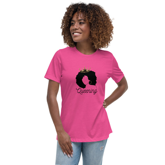Queening Women's Relaxed T-Shirt