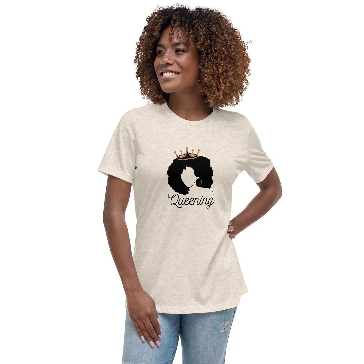 Queening Women's Relaxed T-Shirt