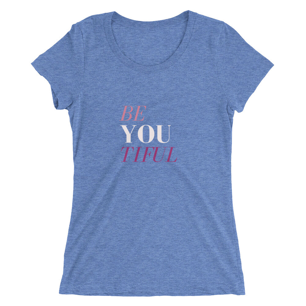 Ladies' Be You Tiful T-Shirt