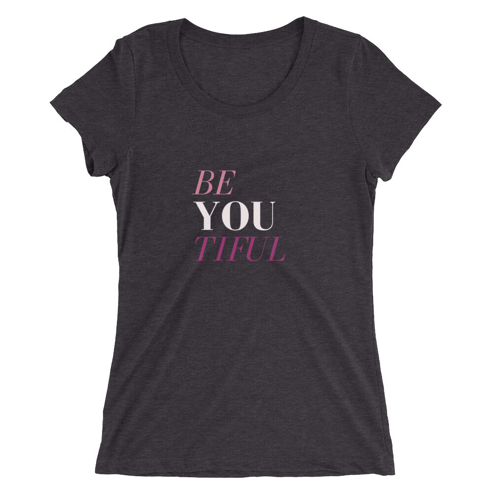 Ladies' Be You Tiful T-Shirt