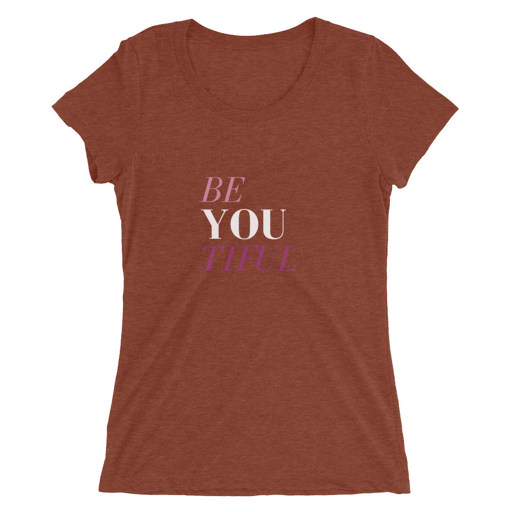 Ladies' Be You Tiful T-Shirt