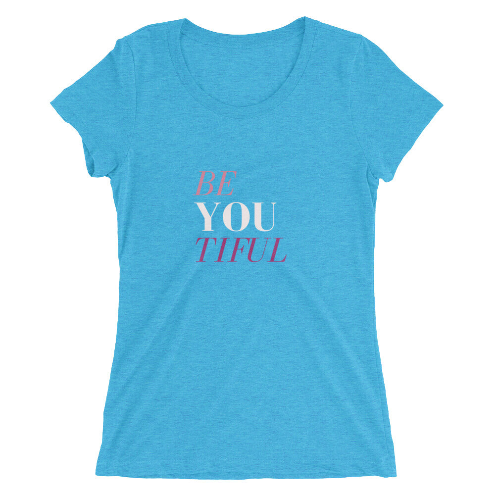 Ladies' Be You Tiful T-Shirt