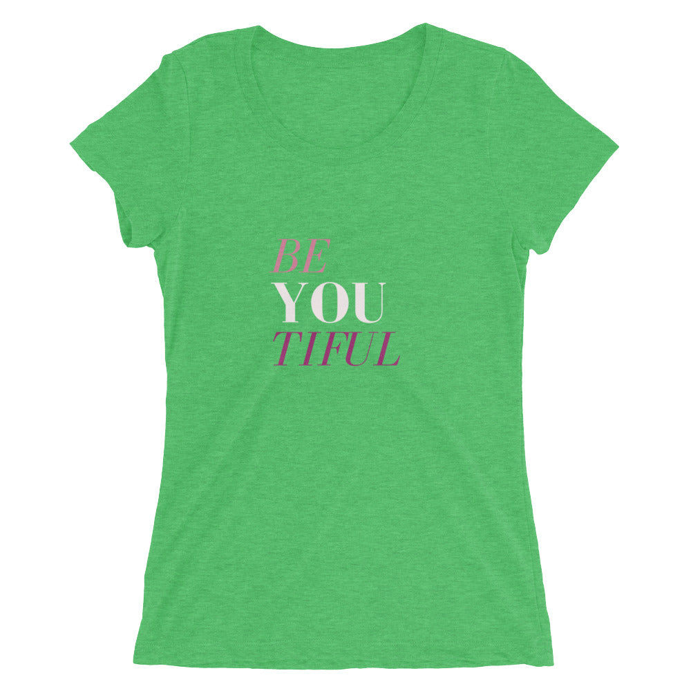 Ladies' Be You Tiful T-Shirt