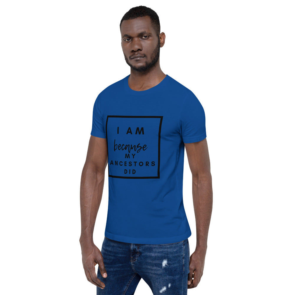 royal blue i am because my ancestors did t shirt