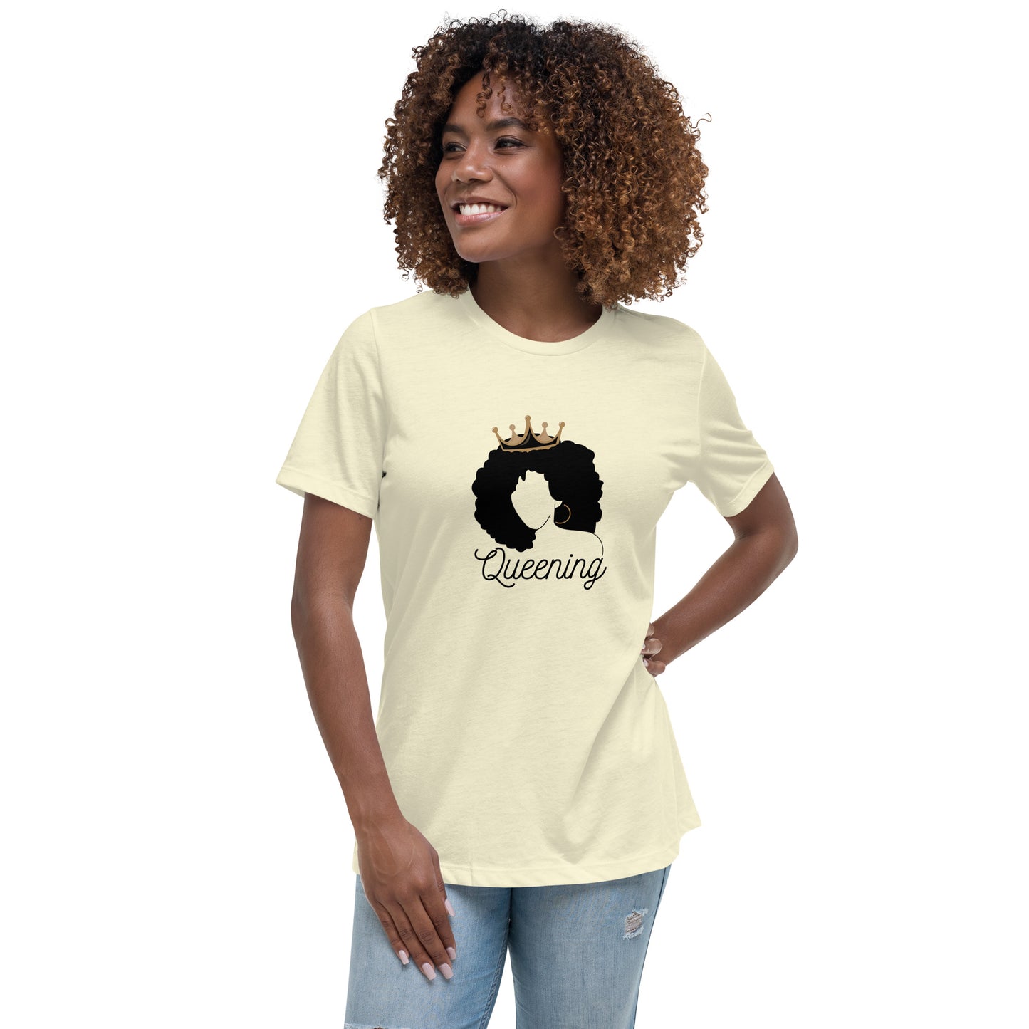 Queening Women's Relaxed T-Shirt