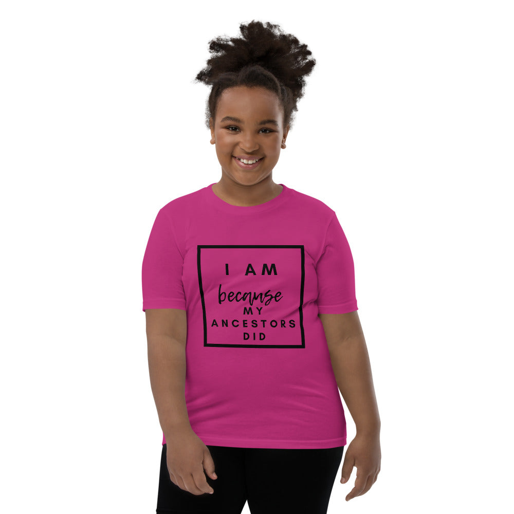 I Am Because My Ancestors Did Kids T-Shirt